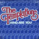 7'' - The Temptations - Who Are You