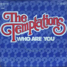 The Temptations - Who Are You