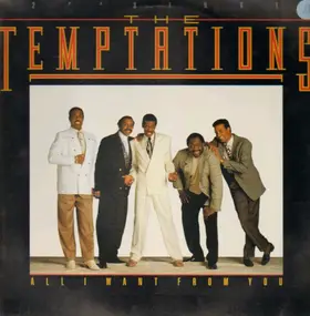 The Temptations - All I Want From You