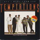 7'' - The Temptations - All I Want From You (Special U.K. Remix)