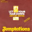 7'' - The Temptations - Let Your Hair Down