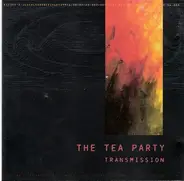 The Tea Party - Transmission