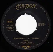7'' - The Teddy Bears - To Know Him, Is To Love Him