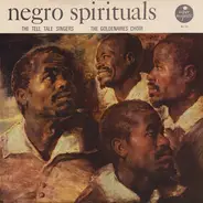 The Tell Tale Singers , The Goldenaires Choir - Negro Spirituals