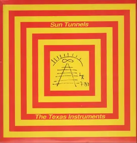 The Texas Instruments - Sun Tunnels