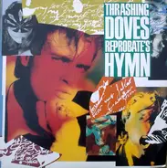 The Thrashing Doves - Reprobate's Hymn