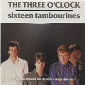 The Three O'Clock - Sixteen Tambourines / Baroque Hoedown