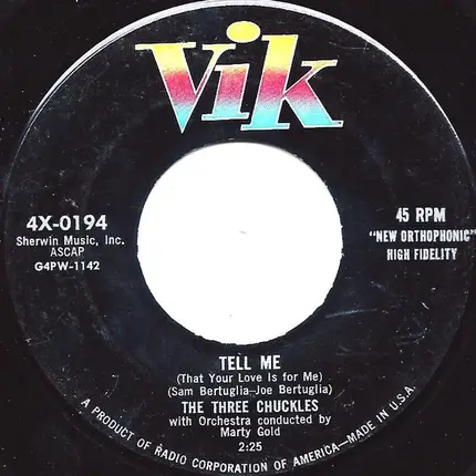 The Three Chuckles - And The Angels Sing / Tell Me
