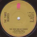 7'' - The Three Degrees - Take Good Care Of Yourself / If And When
