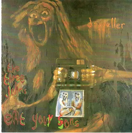 The Three Johns - Eat Your Sons
