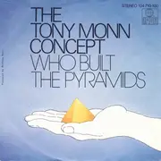 7'' - The Tony Monn Concept - Who Built The Pyramids