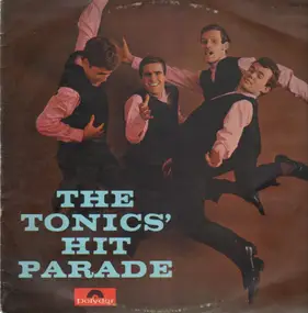 Tonics - The Tonics' Hit Parade