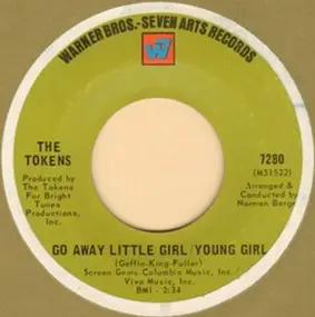 The Tokens - Go Away Little Girl-Young Girl / I Want To Make Love To You