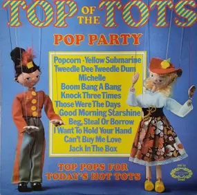 The Top Of The Poppers - Top of the Tots Pop Party