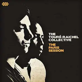 The Toure-Raichel Collective - The Paris Session