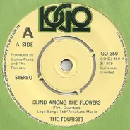 The Tourists - Blind Among The Flowers