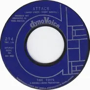 The Toys - Attack / See How They Run