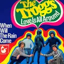 7'' - The Troggs - Love Is All Around