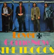The Troggs - Lover / Come Now