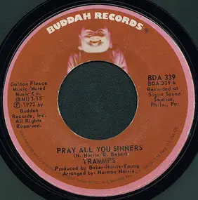 The Trammps - Pray All You Sinners
