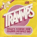 7'' - The Trammps - That's Where The Happy People Go (Part I+II)