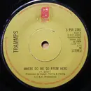7'' - The Trammps - Where Do We Go From Here / Shout - Solid centre