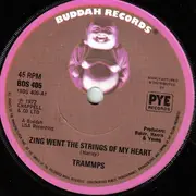 7'' - The Trammps - Zing Went The Strings Of My Heart - Solid Centre