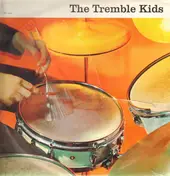 the tremble kids - The Tremble Kids