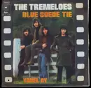 7'' - The Tremeloes - Blue Suede Tie / Yodel Ay