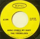 7'' - The Tremeloes - Here Comes My Baby / Gentleman Of Pleasure