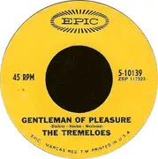 7'' - The Tremeloes - Here Comes My Baby / Gentleman Of Pleasure