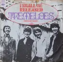 7'' - The Tremeloes - I Shall Be Released