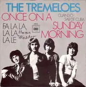 7'' - The Tremeloes - Once On A Sunday Morning / Fa La La, La La, La Le