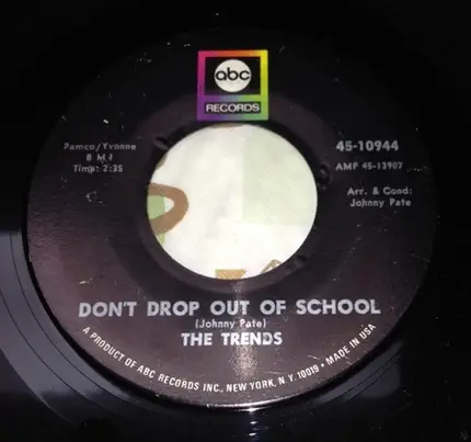 The Trends - Don't Drop Out Of School / Check My Tears