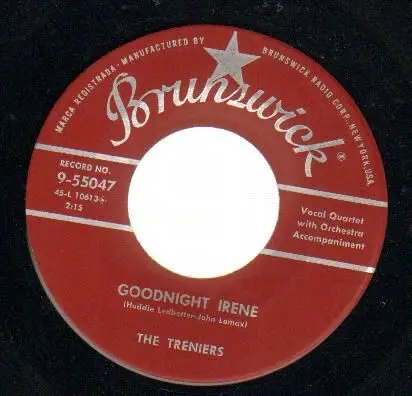 The Treniers - Goodnight Irene / Rubing Noses In The Midnight Sun