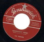 The Treniers - Goodnight Irene / Rubing Noses In The Midnight Sun