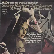 Tribes - Tribe Sing The Creative Genius Of George Harrison, John Lennon, Paul McCartney