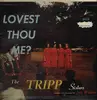 LP - The Tripp Sisters - Lovest Thou Me?