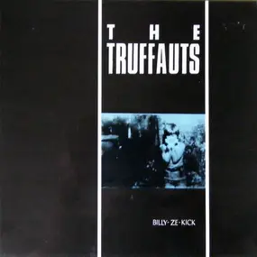 the truffauts - Billy-Ze-Kick