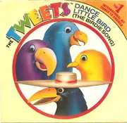 7'' - The Tweets - Dance Little Bird (Birdie Song)