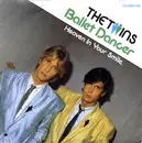 7'' - The Twins - Ballet Dancer