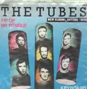 7'' - The Tubes - Tip Of My Tongue