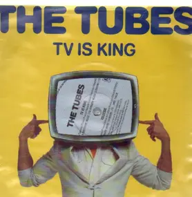 The Tubes - TV Is King