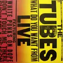 Double LP - The Tubes - What Do You Want From Live
