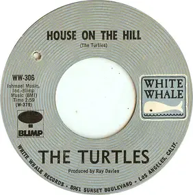 The Turtles - House On The Hill