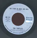 7'' - The Turtles - The Story Of Rock And Roll / Can't You Hear The Cows