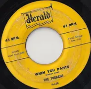 The Turbans - When You Dance / Let Me Show You Around My Heart