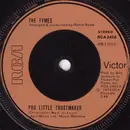 7'' - The Tymes - You Little Trustmaker / The North Hills