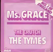 7'' - The Tymes - Ms. Grace / The Crutch