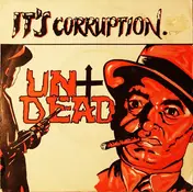 The Undead - It's Corruption / Undead